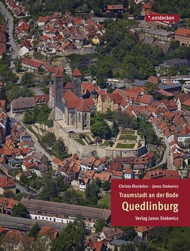 Quedlinburg: Traumstadt an der Bode (*.entdecken)