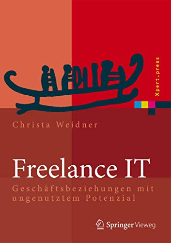 Freelance IT: Geschäftsbeziehungen mit ungenutztem Potenzial (Xpert.press)