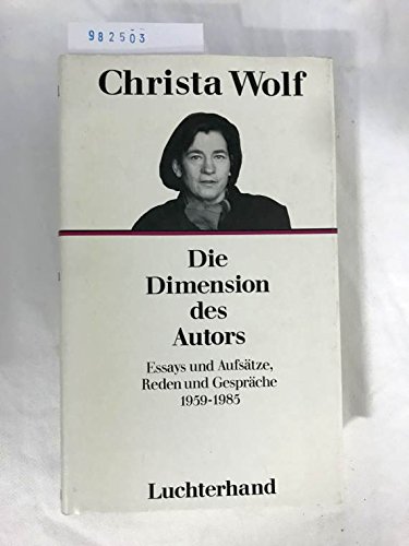 Die Dimension des Autors. von Luchterhand,Darmstadt und Neuwied 1987 .
