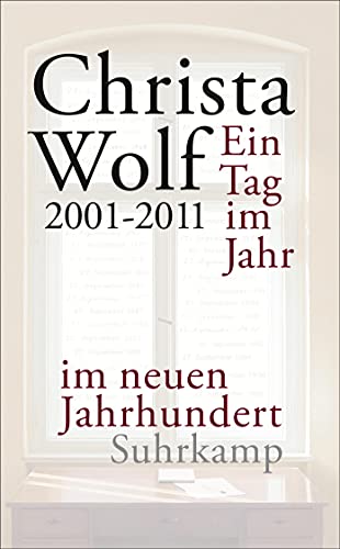 Ein Tag im Jahr im neuen Jahrhundert: 2001-2011 (suhrkamp taschenbuch) von Suhrkamp Verlag AG
