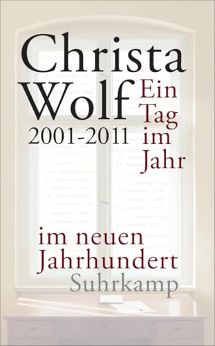 Ein Tag im Jahr im neuen Jahrhundert: 2001-2011 (suhrkamp taschenbuch)