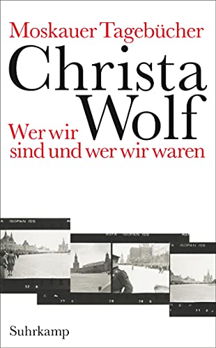 Moskauer Tagebücher: Wer wir sind und wer wir waren (suhrkamp taschenbuch) von Suhrkamp Verlag AG