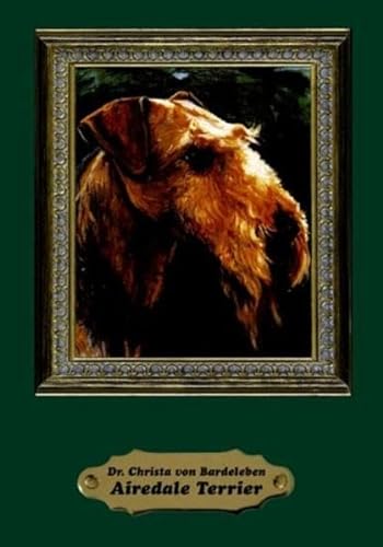 Airedale Terrier: Das Rasseportrait von Kynos Verlag