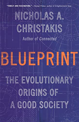 Blueprint: The Evolutionary Origins of a Good Society