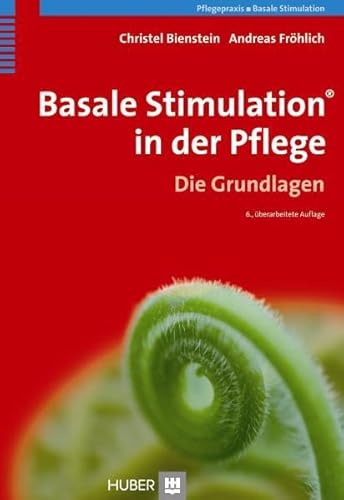 Basale Stimulation® in der Pflege: Die Grundlagen