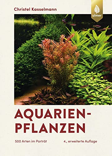 Aquarienpflanzen: 500 Arten im Porträt von Ulmer Eugen Verlag