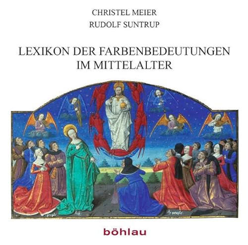 Lexikon der Farbenbedeutungen im Mittelalter: CD-ROM (Pictura et Poesis) von Böhlau Verlag Köln