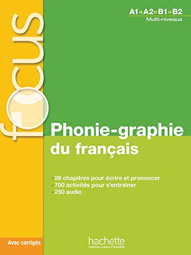 Phonie-graphie du francais (A1-B2): H.EXERCICES von HACHETTE FLE