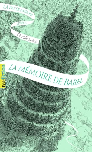 La Memoire de Babel (La Passe-Miroir, Band 3)
