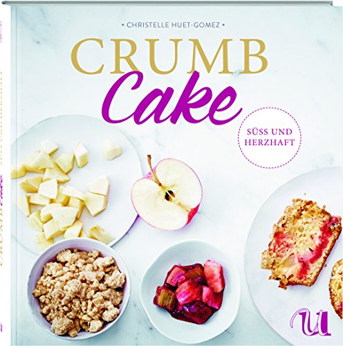 Crumb Cake: Süß und herzhaft