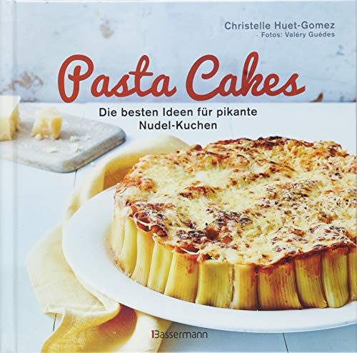 Pasta Cakes - Die besten Ideen für pikante Nudel-Kuchen