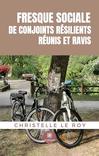 Fresque sociale de conjoints résilients réunis et ravis von Le Lys Bleu