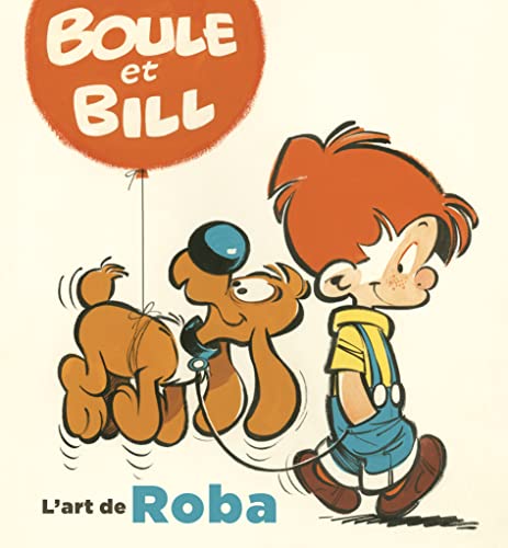 L'Art de Roba - Tome 0 - Boule & Bill, l'art de Roba von DARGAUD