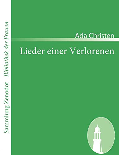 Lieder einer Verlorenen (Sammlung Zenodot ibliothek Der Frauen) von Directmedia Publishing