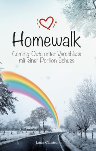 Homewalk: Coming-Outs unter Verschluss mit einer Portion Schuss von Verlagshaus Schlosser