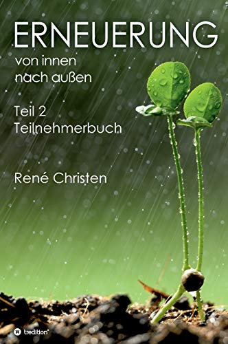 Erneuerung von innen nach außen Teil 2: Teilnehmerbuch - Teil 2