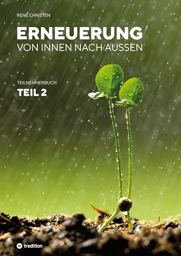 Erneuerung von innen nach außen Teil 2: Teilnehmerbuch - Teil 2