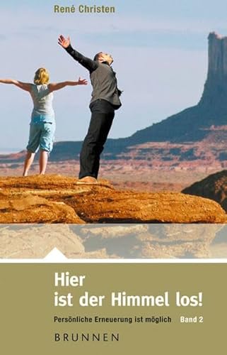 Hier ist der Himmel los! - Band 2: Band 2: Persönliche Erneuerung ist möglich