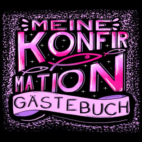 Konfirmation Gästebuch: Ein tolles Geschenk für das Patenkind zur Erinnerung an die Konfirmation von der Patentante oder dem Patenonkel. Modernes ... Gäste an den Konfirmanden/die Konfirmandin.