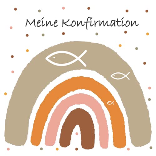 Meine Konfirmation Gästebuch: Ein tolles Geschenk für das Patenkind zur Konfirmation von der Patentante oder dem Patenonkel. Modernes Erinnerungsbuch ... Gäste für den Konfirmanden/die Konfirmandin. von Independently published