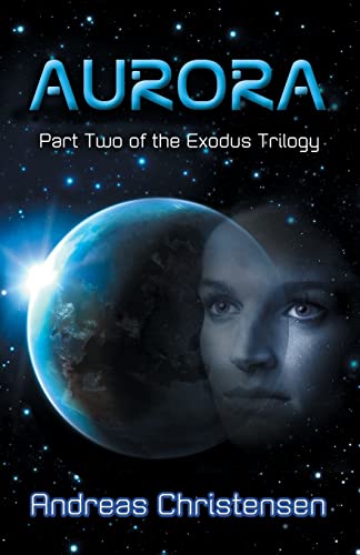 Aurora (Exodus Trilogy, Band 2) von CREATESPACE