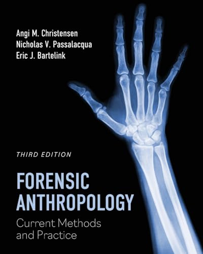 Forensic Anthropology: Current Methods and Practice von Cognella Academic Publishing