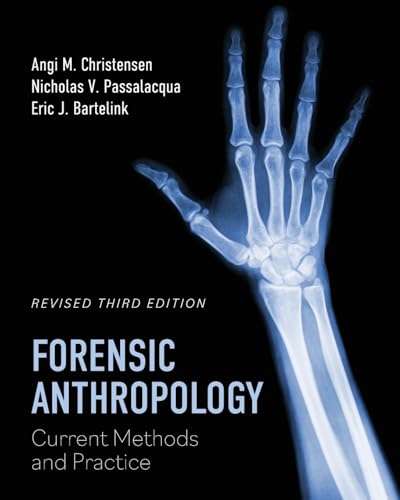 Forensic Anthropology: Current Methods and Practice von Cognella Academic Publishing