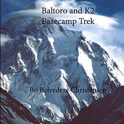 Baltoro and K2 Basecamp Trek: Via Gondogora La (Trekking around The World)