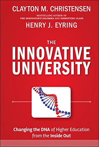 The Innovative University: Changing the DNA of Higher Education from the Inside Out (Jossey-Bass Higher and Adult Education Series) von Wiley