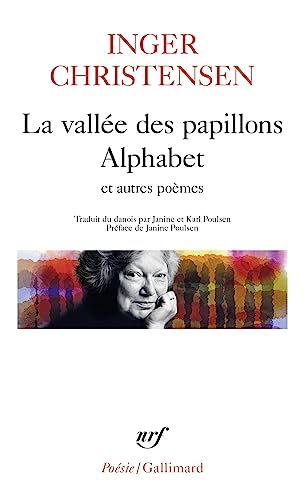 La vallée des papillons, Alphabets et autres poèmes: Précédé de Lumière ; Herbe ; Lettre en avril ; Alphabet