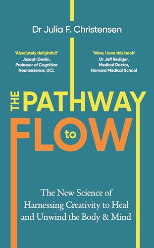 The Pathway to Flow: The New Science of Harnessing Creativity to Heal and Unwind the Body & Mind von Square Peg