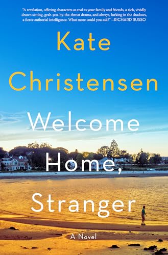 Welcome Home, Stranger: A Novel