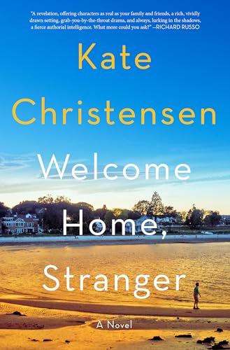 Welcome Home, Stranger: A Novel