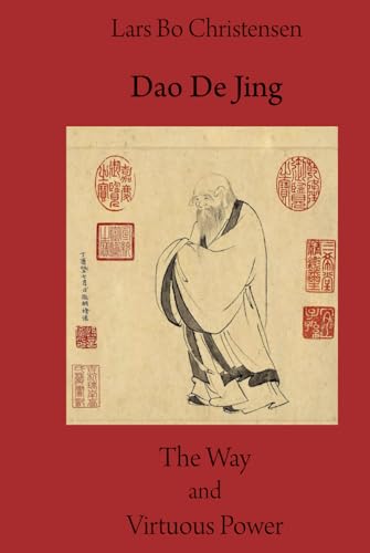Dao De Jing - The Way and Virtuous Power von Independently published