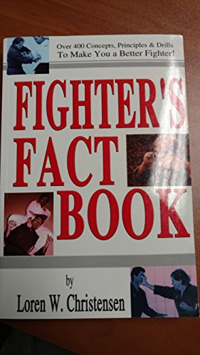 Fighter's Fact Book: Over 400 Concepts, Principles, and Drills to Make You a Better Fighter