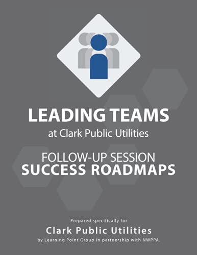 Leading Teams Follow-up: Clark Public Utilities von Independently published