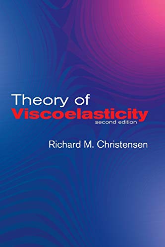 Theory of Viscoelasticity: Second Edition (Engineering) von Dover Publications