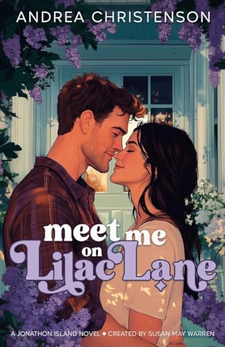 Meet Me on Lilac Lane (Jonathon Island, Band 2) von Hometown Hearts