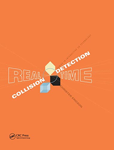 Real-Time Collision Detection. (Morgan Kaufmann Series in Interactive 3D Technology) (Morgan Kaufmann Series in Interactive 3D Technology)