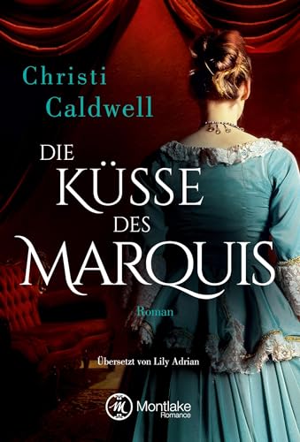 Die Küsse des Marquis: Roman (Hell & Sin, Band 1)