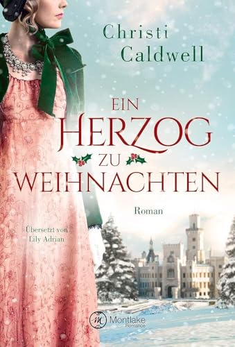 Ein Herzog zu Weihnachten: Roman