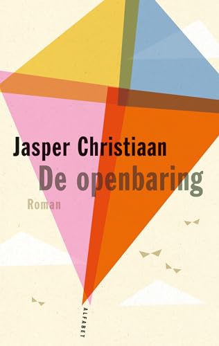 De openbaring De openbaring von Alfabet uitgevers