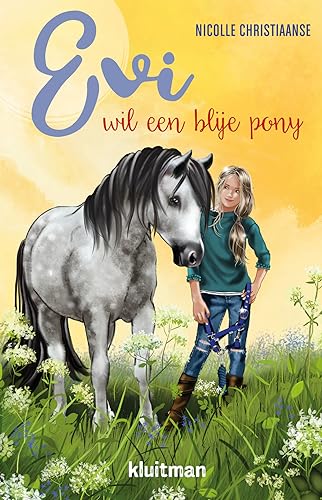 Evi wil een blije pony (Evi, 4) von Kluitman