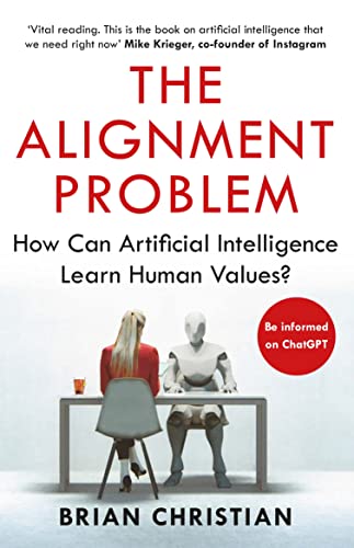 The Alignment Problem: How Can Machines Learn Human Values?