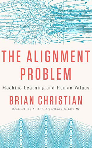The Alignment Problem: Machine Learning and Human Values von Brilliance Audio