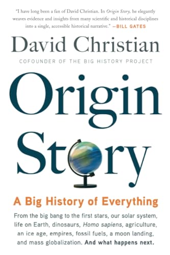 Origin Story: A Big History of Everything