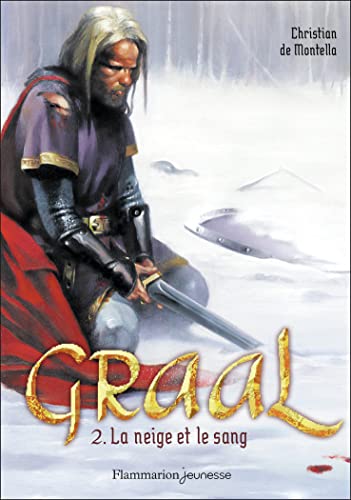 Graal: La neige et le sang (2) von FLAM JEUNESSE