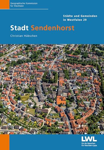 Stadt Sendenhorst (Städte- und Gemeinden in Westfalen) von Aschendorff