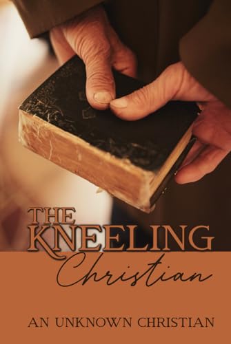 The Kneeling Christian von Appalachian Bible & Tract