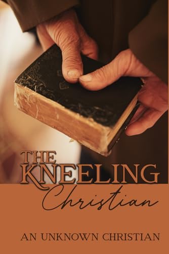 The Kneeling Christian von Appalachian Bible &Tract